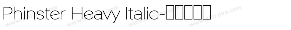 Phinster Heavy Italic字体转换